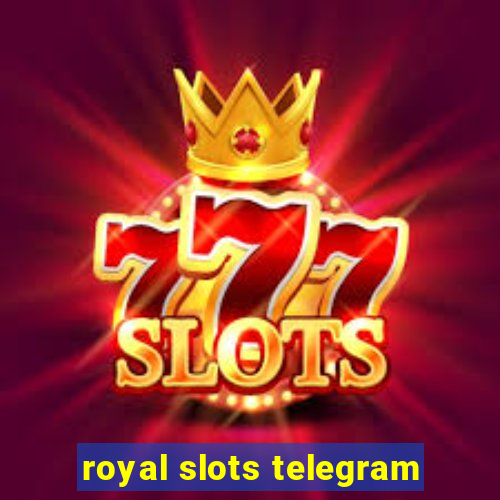 royal slots telegram